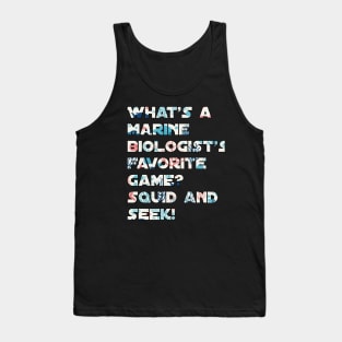 Funny marine biologist jokes Tank Top